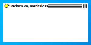 Stickies v4 Borderless